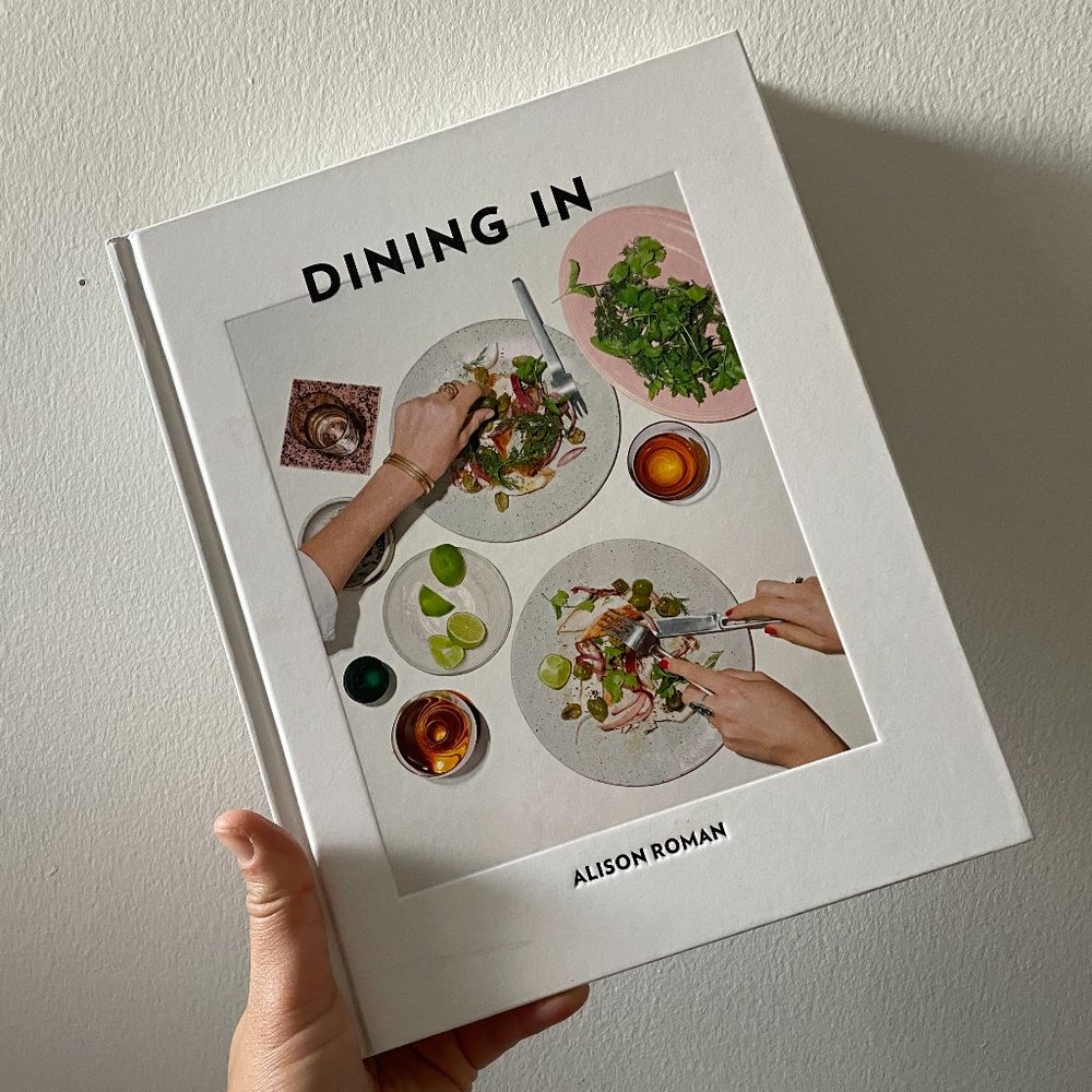 Dining In cookbook by Alison Roman